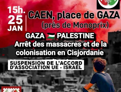 Le 25 janvier : arrêt des massacres et de la colonisations en Cisjordanie – Suspension de l’accord d’association UE-Israël